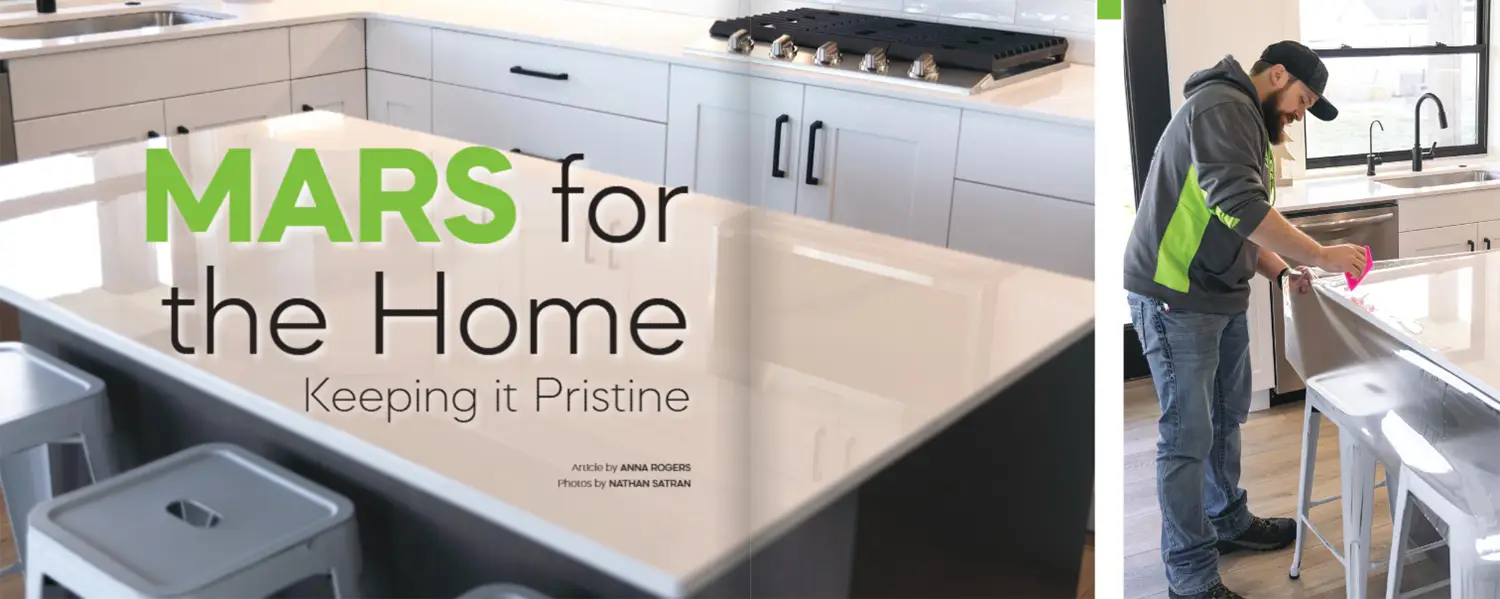 MARS for the Home, Keeping it Pristine