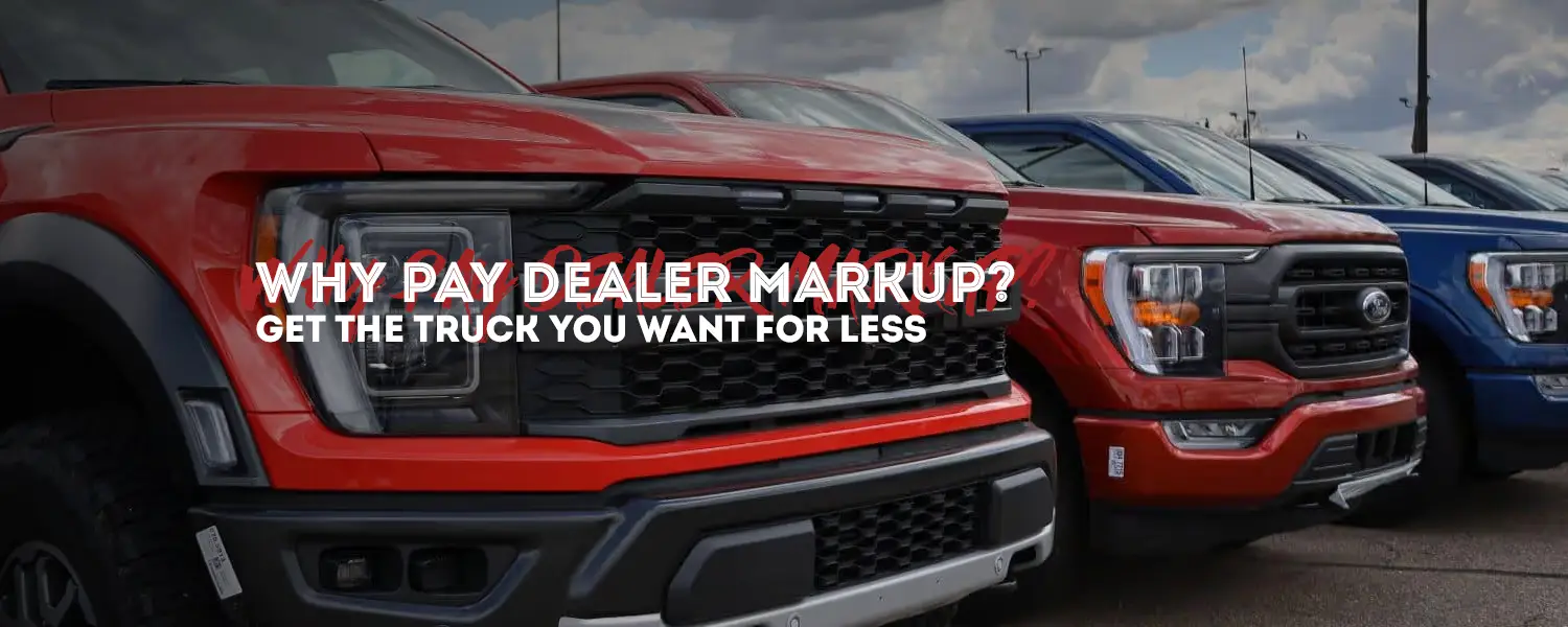 Why Pay Dealer Markup? Get the Truck You Want for Less at MARS of Billings
